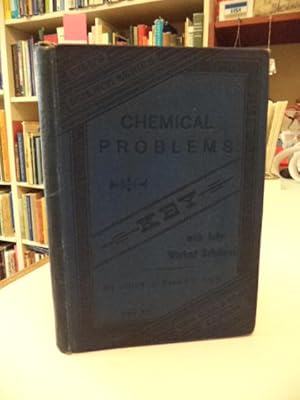 Chemical Problems and Key, For the Use of Teachers and Students