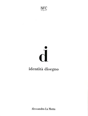 Immagine del venditore per Identit disegno. Alessandro La Motta venduto da Libro Co. Italia Srl