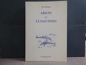 Bild des Verkufers fr Arion et le Dauphin. Petit essai de mtaphysique delphinienne. zum Verkauf von Tir  Part