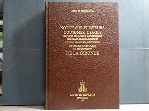 Seller image for Notice sur Plusieurs Coutumes, Usages, Prjugs, Croyances, Superstitions, Mdailles, Prires, Remdes, Dictons, Proverbes, Devinettes et Chansons populaires du dpartement de LA GIRONDE. Accompagne d'un Questionnaire. for sale by Tir  Part