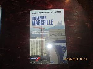 Seller image for Gouverner Marseille.Enqute sur les mondes politiques marseillais. for sale by Librairie FAUGUET