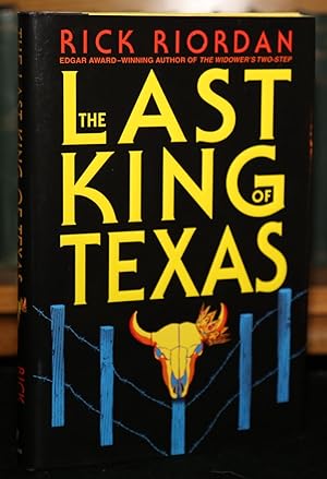 Seller image for The Last King of Texas for sale by The Reluctant Bookseller