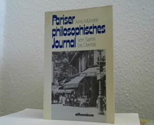 Pariser philosophisches Journal. Von Sartre bis Derrida. (Die weiße Reihe).