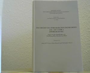 Das Archiv des Phrurarchen Dioskurides (154-145 v. Chr.?) (P.Phrur.Diosk.) Papyri aus den Sammlun...