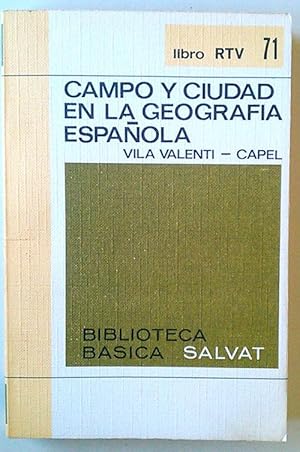 Imagen del vendedor de Campo y ciudad en la geografa espaola a la venta por Librera Salvalibros Express