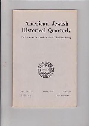 Bild des Verkufers fr American Jewish Historical Quarterly. Publication of the American Jewish Historical Society Volume LXVI, March 1977, Number 3 zum Verkauf von Meir Turner