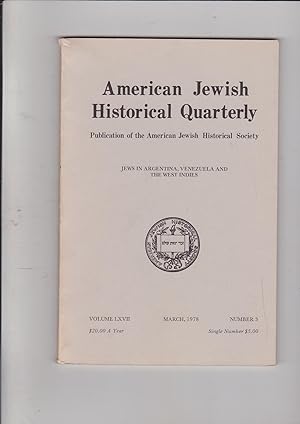 Bild des Verkufers fr American Jewish Historical Quarterly. Publication of the American Jewish Historical Society Volume LXVII, March 1978, Number 3 zum Verkauf von Meir Turner