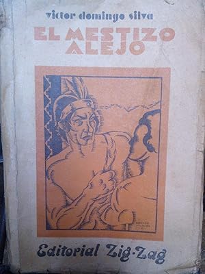 Bild des Verkufers fr El mestizo Alejo. La maravillosa vida del primer toqui chileno zum Verkauf von Librera Monte Sarmiento