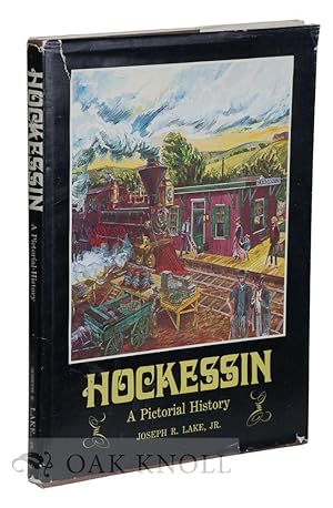 Seller image for HOCKESSIN, A PICTORIAL HISTORY for sale by Oak Knoll Books, ABAA, ILAB