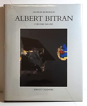 Albert BITRAN. L'oeuvre 1949-1992.