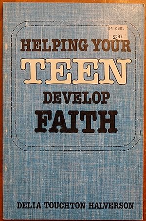 Imagen del vendedor de Helping Your Teen Develop Faith a la venta por Faith In Print