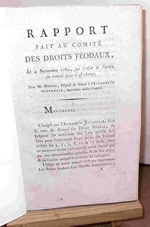 Seller image for RAPPORT FAIT AU COMITE DES DROITS FEODAUX LE 4 SEPTEMBRE 1789 for sale by Livres 113