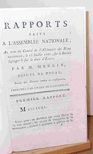 Seller image for RAPPORTS FAITS A L'ASSEMBLEE NATIONALE AU NOM DU COMITE DE L'ALIENATION DES BIENS NATIONAUX LE 17 JUILLET 1790 SUR LE RETRAIT LIGNAGER ET SUR LE DROIT D'ECART for sale by Livres 113