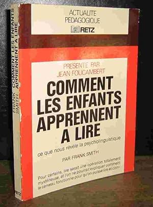 Seller image for COMMENT LES ENFANTS APPRENNENT A LIRE - CE QUE REVELE LA PSYCHOLINGUISTIQUE for sale by Livres 113