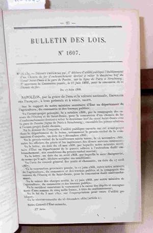 Bild des Verkufers fr CHEMIN DE FER DU DEUXIEME BIEF DU CANAL SAINT DENIS A LA GARE DE PANTIN - BULLETIN DES LOIS DE L'EMPIRE FRANCAIS - XI SERIE - DEUXIEME SEMESTRE 1868 - TOME XXXII - NUMERO 1607 zum Verkauf von Livres 113