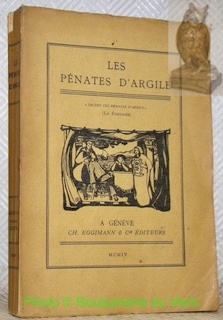 Image du vendeur pour Les Pnates d'Argile. Essai de littrature romande. mis en vente par Bouquinerie du Varis