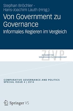 Bild des Verkufers fr Von Government zu Governance : Informelles Regieren im Vergleich zum Verkauf von AHA-BUCH GmbH