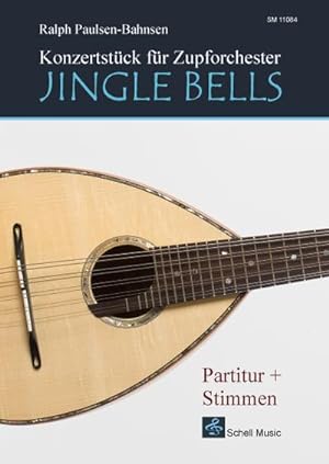 Seller image for Jingle Bells : Ein Konzertstck fr Zupforchester (mit Kopierlizenz) for sale by AHA-BUCH GmbH