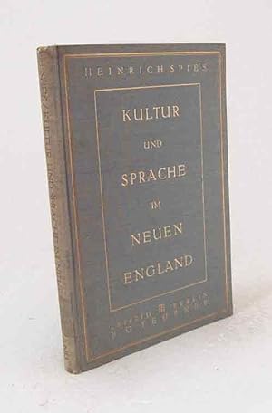 Imagen del vendedor de Kultur und Sprache im neuen England / Heinrich Spies a la venta por Versandantiquariat Buchegger