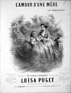L`amour d`une mère. Paroles de Mr. Gustave Lemoine. No. 2. Ténor ou soprano