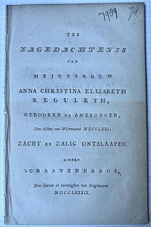 Poem 1789 | Ter nagedachtenis van Mejuffrouw Anna Christina Elizabeth Reguleth, gebooren te Amero...