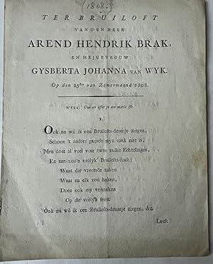 [Occasional poem 1808] Ter bruiloft van den Heer Arend Hendrik Brak en Mejufvrouw Gysberta Johann...