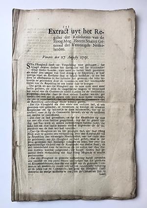[Printed publication 1751, Commerce, vervallen Koophandel] 'Extract uyt het Register der Resoluti...