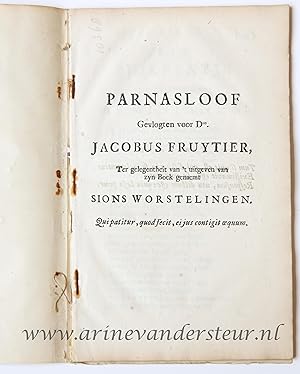Parnasloof gevlogten vooor D. Jacobus Fruytier, ter gelegentheit van 't uitgeven van zyn boek gen...