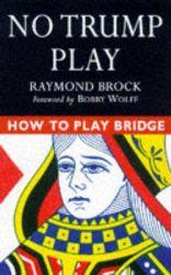 How to Play Bridge: No Trump Play