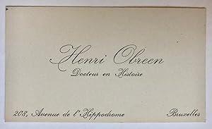 [BUSINESS CARD, OBREEN] Visitekaartje van Henri Obreen, Brussel, met in pen het verzoek om een re...