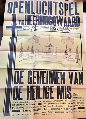 HEERHUGOWAARD Poster voor het "Openluchtspel te Heerhugowaard" 1935: De geheimen van de Heilige M...