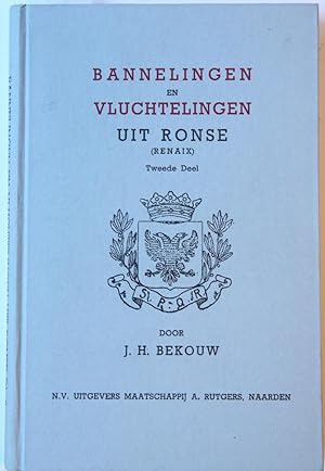 Bannelingen en vluchtelingen uit Ronse (Renaix), benevens een onderzoek naar hunne verblijfplaats...