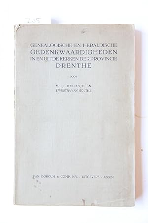 Genealogische en heraldische gedenkwaardigheden in en uit de kerken der provincie Drenthe. Assen ...