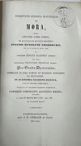 Legal dissertation Beens 1840 | Dissertatio juridica inauguralis de mora [.] Leiden J.H. Gebhard ...