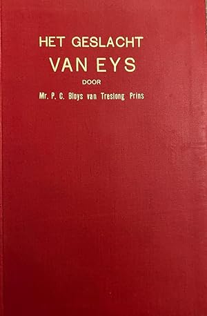 Bild des Verkufers fr Het geslacht Van Eys. 's-Gravenhage 1909, 33 p., geb., gell. zum Verkauf von Antiquariaat Arine van der Steur / ILAB