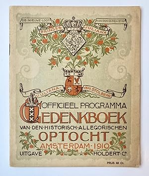 [Printed programm, Amsterdam, Oranje-Nassau, 1910] Officieel programma. Gedenkboek van den histor...