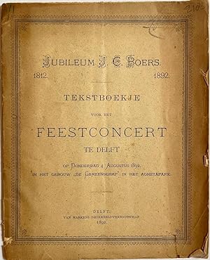 Music 1892 | Jubileum J.C. Boers, 1812-1892. Tekstboekje voor het feestconcert te Delft 4-8-1892,...