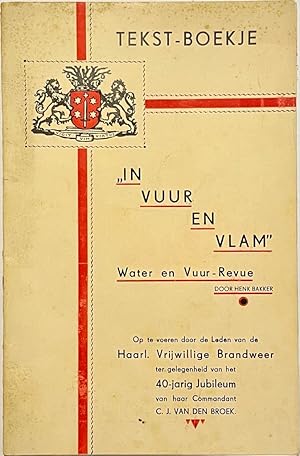 Fire brigade Haarlem 1936 | Theater programm 'In vuur en vlam', water en vuur-revue, by Henk Bakk...