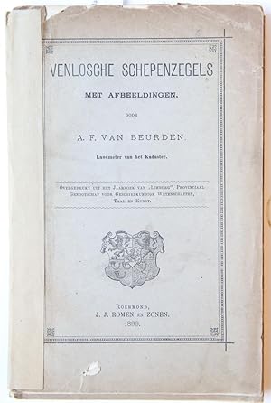 Venlosche schepenzegels met afbeeldingen. Roermond 1899, 16 p. met 6 uitvouwbare platen.
