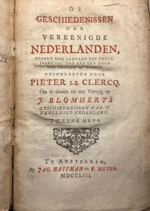 De geschiedenis der Vereenigde Nederlanden sedert den aanvang des vredesjaars 1712 tot aan den do...