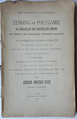 Zending en polygamie. De gedragslijn der veelwijverij historisch toegelicht. Academisch proefschr...