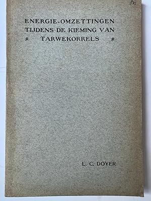 Dissertation 1914 I Doyer: Energie-omzettingen tijdens de kieming van tarwekorrels Utrecht Den Bo...