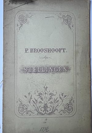 Dissertations 1874 I Brooshooft: Stellingen . Leiden Brill 1874, 12 pp.