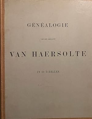 Bild des Verkufers fr Gnalogie van het geslacht Van Haersolte in 30 tabellen. [Zwolle 1881], 134 p., geb. Oud-Hollands papier. zum Verkauf von Antiquariaat Arine van der Steur / ILAB