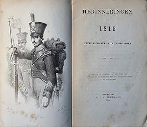 Herinneringen uit 1815, door eenen Frieschen vrijwilligen jager, Leeuwarden 1866, 39 pp, uitgegev...