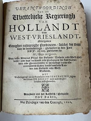 [Legal book, Grotius, 1622] Verantwoordingh van de wettelijcke regieringh van Hollandt ende West-...