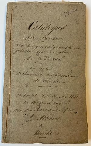 [Auction Catalogue Books 1831] Veilingcatalogus boeken, voor het grooste gedeelte nagelaten door ...