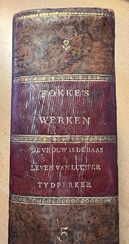 [Literature 1807] Three parts in 1 volume: De Vrouw is de baas, Leven van Lucifer, Tydperker, vol...