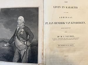 Het leven en karakter van den admiraal Jan Hendrik van Kinsbergen, Amsterdam 1841.