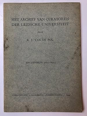 Seller image for Het archief van curatoren der Leidsche Universiteit, 1e en 2e gedeelte, (1574-1877), Zaltbommel/ 's-Gravenhage 1935, 1934, 47+32 pag. for sale by Antiquariaat Arine van der Steur / ILAB